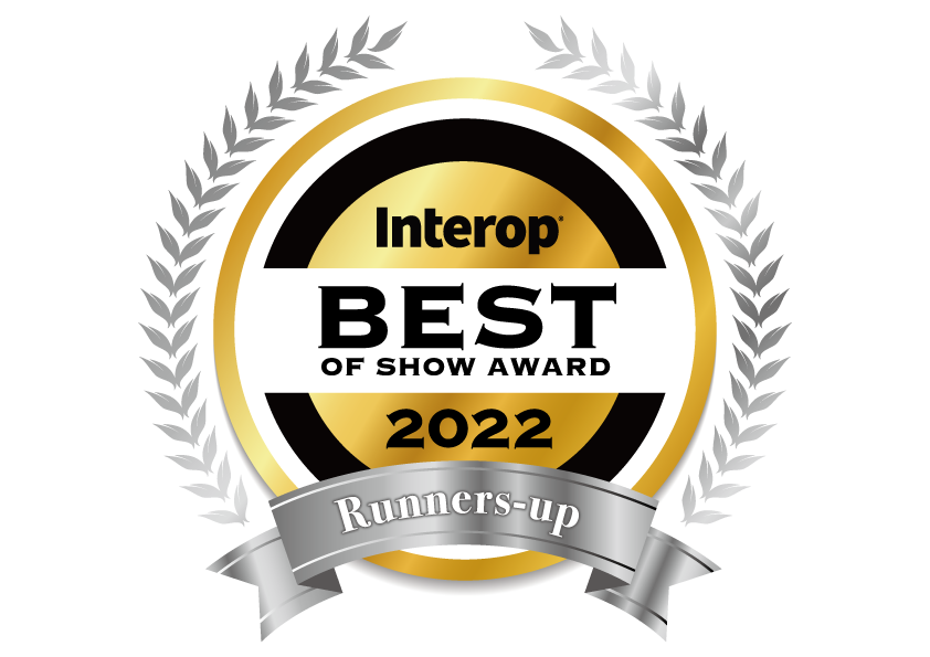 Runner-up | Best of Show Award - Network Infrastructure (SMB)  - Interop Tokyo 2022 (Japan) (2022/06/15)