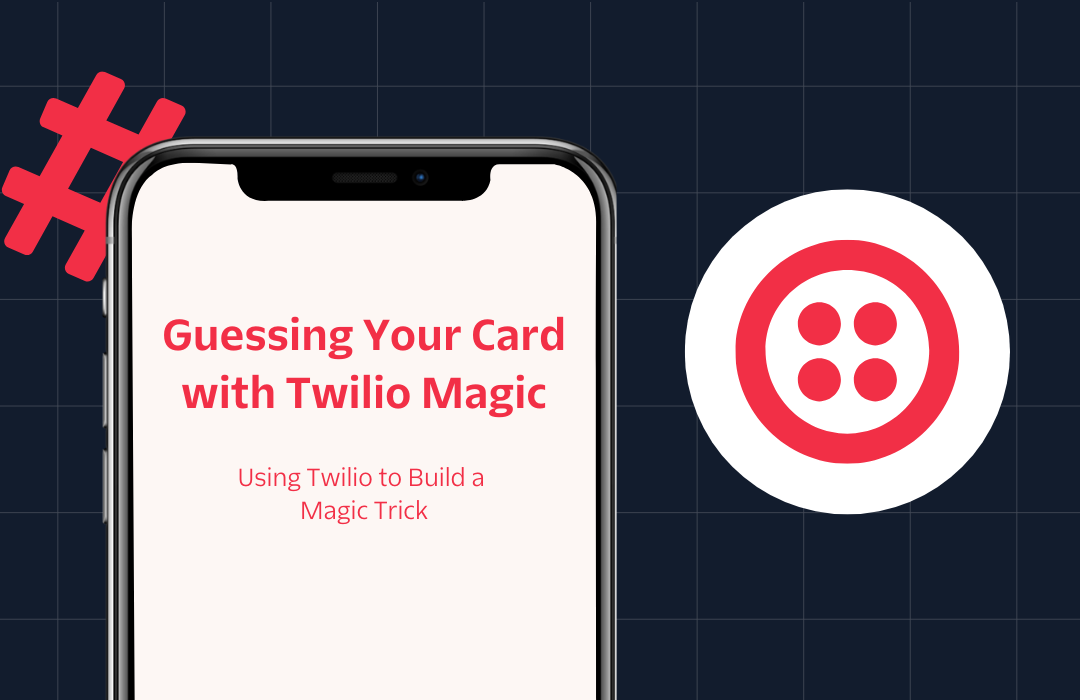 Phone displaying Guessing Your Card with Twilio Magic next to Twilio logo