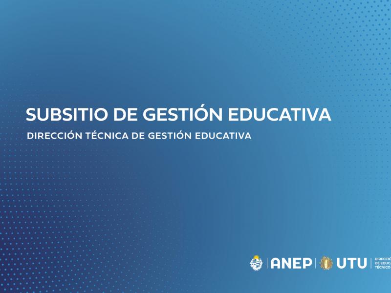 Recorre nuestro subsitio de Gestión Educativa