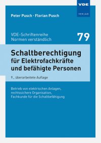 Schaltberechtigung für Elektrofachkräfte und befähigte Personen