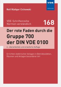 Der rote Faden durch die Gruppe 700 der DIN VDE 0100