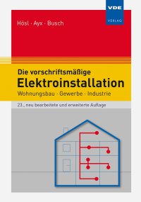 Die vorschriftsmäßige Elektroinstallation