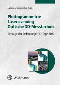 Photogrammetrie – Laserscanning – Optische 3D-Messtechnik