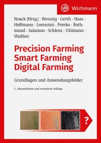 Precision Farming – Smart Farming – Digital Farming