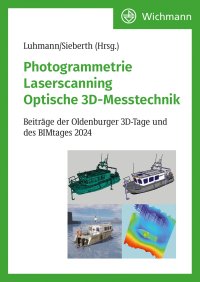 Photogrammetrie – Laserscanning – Optische 3D-Messtechnik