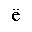 CYRILLIC SMALL LETTER IO