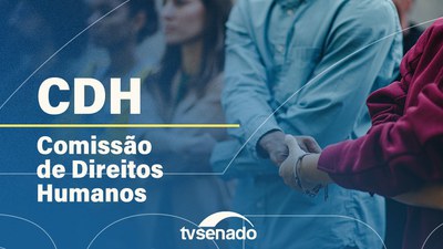 Ao vivo: CDH analisa eleições municipais sob a ótica de gênero e raça