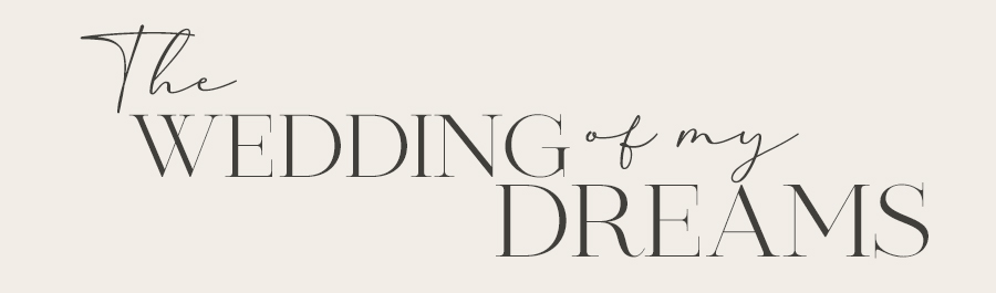 UK Wedding Styling & Decor Blog - The Wedding of My Dreams