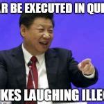 Xi Jinping Laughing Meme Generator - Imgflip