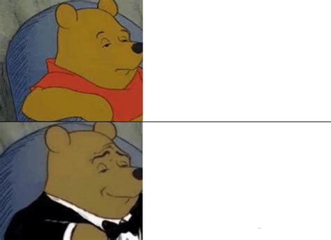 raro Dar una vuelta Tulipanes tuxedo winnie the pooh meme Hablar en voz alta intersección ...