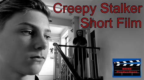 Creepy Stalker Short Film - YouTube