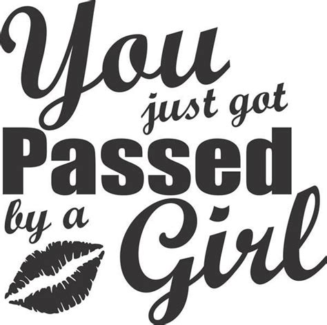 Passed By A Girl Vinyl Decal | Custom vinyl decal, Girl decals, Car decals vinyl