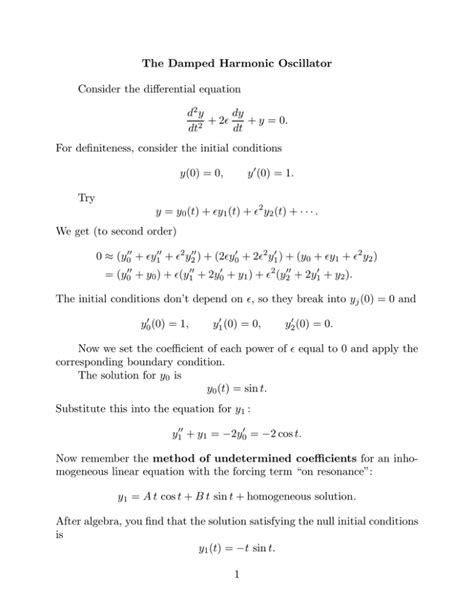 The Damped Harmonic Oscillator Consider the differential equation y