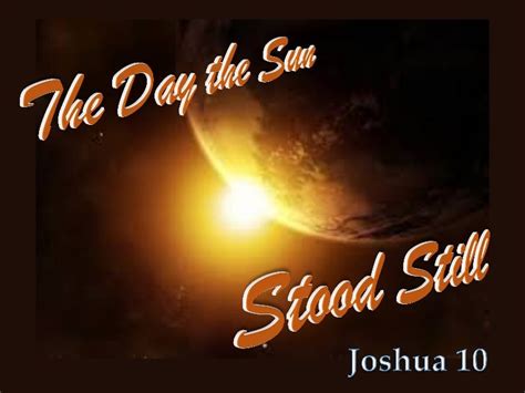 The Day the Sun Stood Still - Joshua 10:1-15