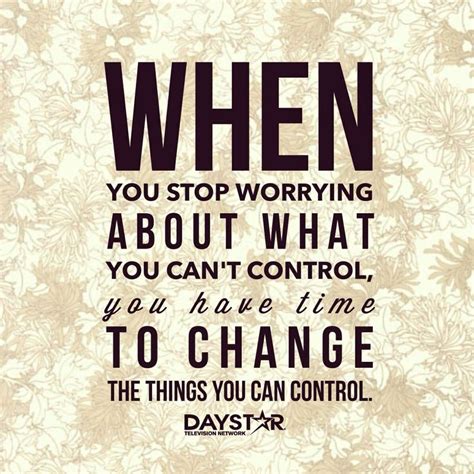 Quotes About Worrying About Things You Cant Control. QuotesGram