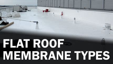 Types of Roof Membranes for Flat or Low-Slope Roofs - Archtoolbox