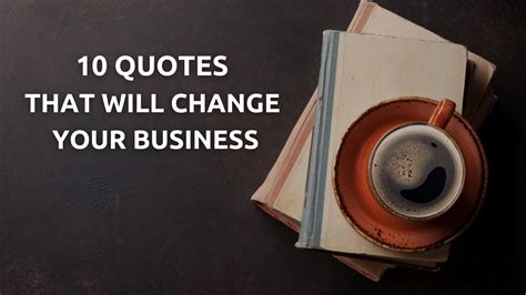 Issue #33 - 10 Quotes That Will Change Your Business