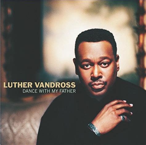 Luther Vandross - Dance with My Father Album Reviews, Songs & More | AllMusic