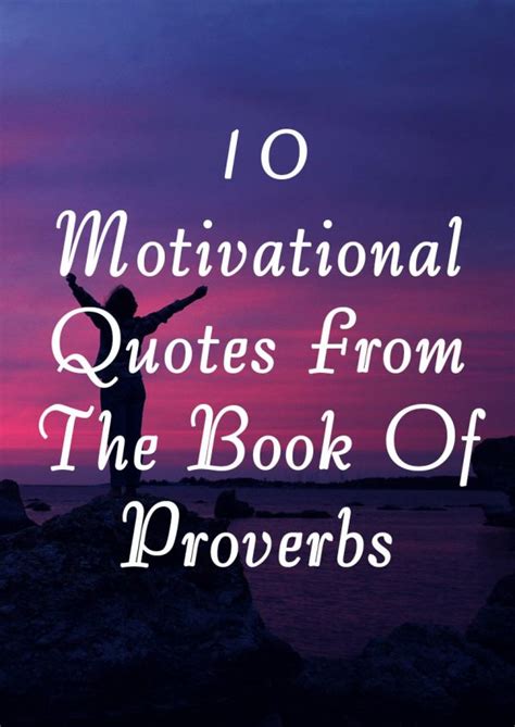 10 Motivational Quotes From The Book Of Proverbs - Elijah Notes