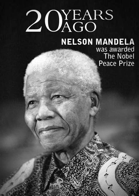 Nelson Mandela was awarded Nobel Peace Prize. | 20 years ago ... | Pinterest | Nobel peace prize ...