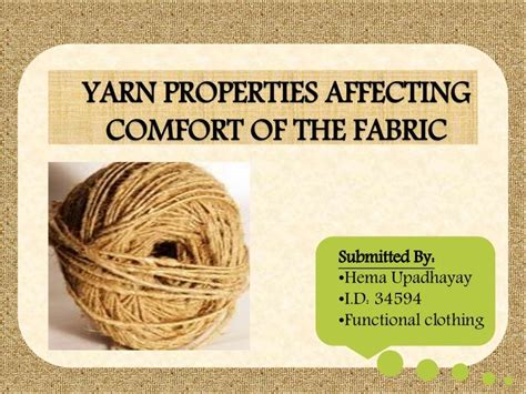 Yarn properties effecting comfort of the fabric