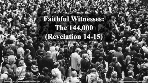 Faithful Witnesses: The 144,000 (Revelation 14; Revelation 15) - "From The Heart of A Shepherd ...