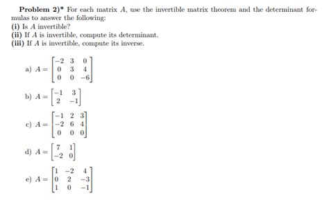 Solved Problem 2)* For each matrix A, use the invertible | Chegg.com