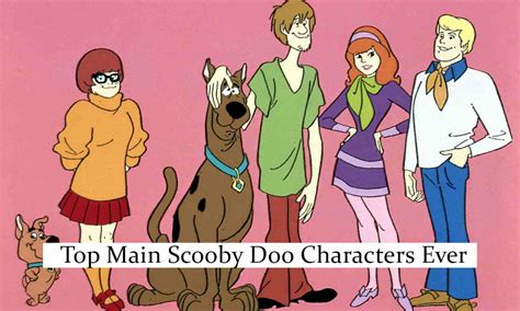 Top 10 Main Scooby Doo Characters Ever - Siachen Studios