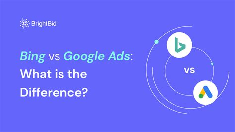 Google Ads vs Bing Ads: What is the Difference? - Brightbid