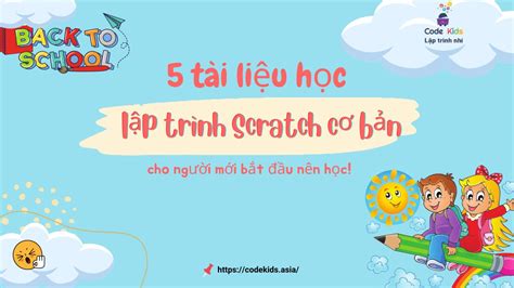 5 tài liệu hướng dẫn lập trình Scratch cơ bản cho người mới bắt đầu nên học - CodeKids