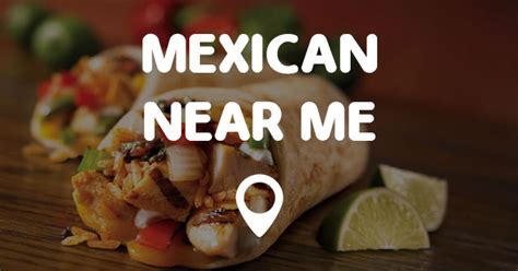 MEXICAN NEAR ME MAP - Points Near Me