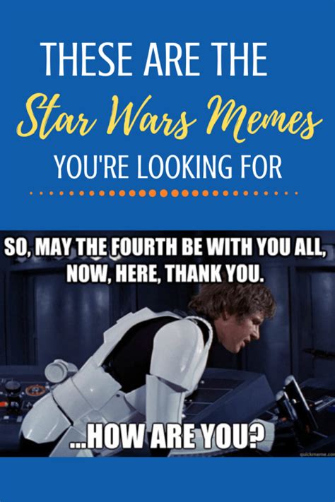 2024 Star Wars Memes | May the Fourth Be With You