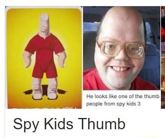 Spy Kids Thumb - iFunny