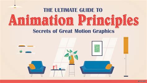 The Ultimate Guide to Animation Principles: Secrets of Great Motion Graphics » GFxtra