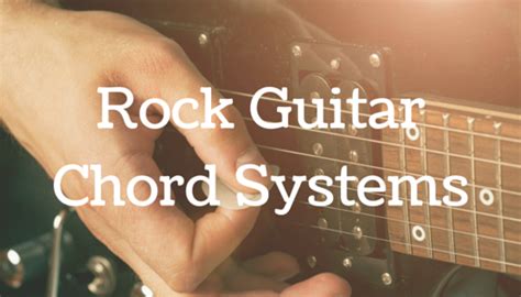 Rock Guitar Chord Systems: How to Build Common & Useable Progressions - Guitar Tricks Blog