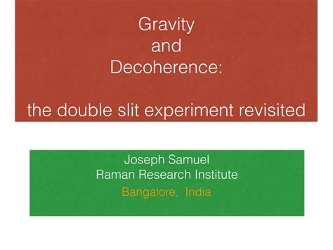 Gravity and Decoherence: the Double Slit Experiment Revisited - DocsLib