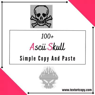 100+ Ascii Skull Copy And Paste