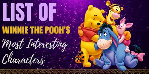 16 Interesting and Endearing Characters from Winnie The Pooh