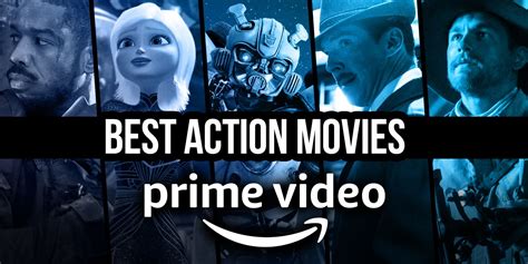 The Best Action Movies on Amazon Prime Video Right Now (September 2024)