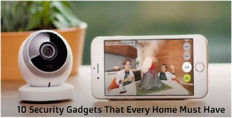 10 Security Gadgets That Every Home Must Have