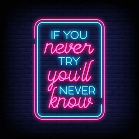 If you never try you'll never know in ne... | Premium Vector #Freepik #vector #typography Neon ...