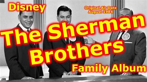 Disney Family Album | The Sherman Brothers | Disney Song Writers | Disney Legend | Disneyland ...