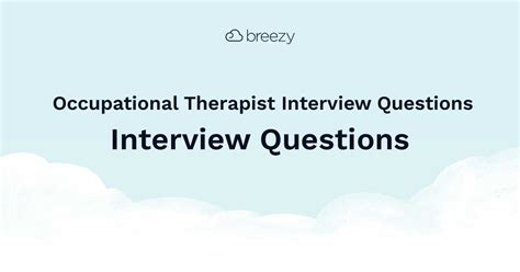 Occupational Therapist Interview Questions | Breezy HR