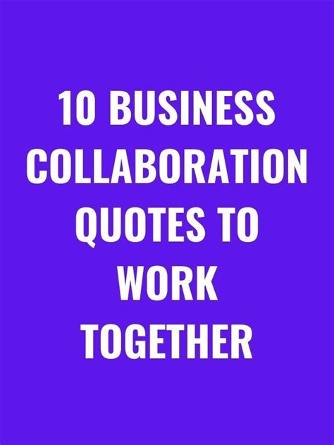 10 Business Collaboration Quotes to work together - Find Motivation | Collaboration quotes ...