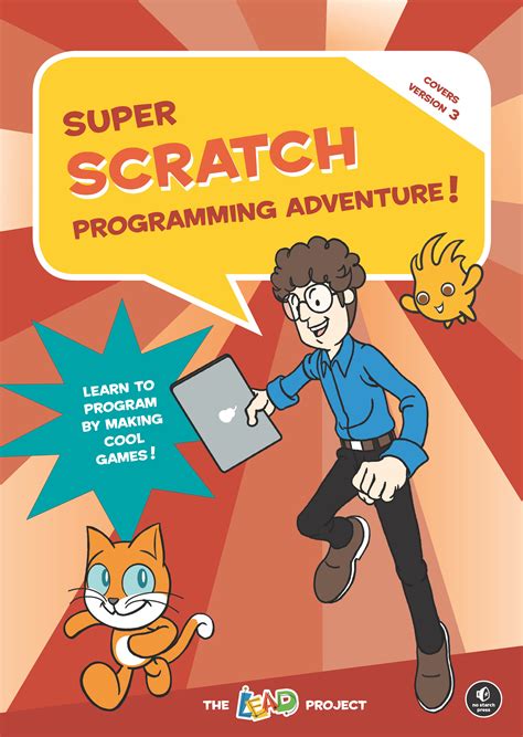 Super Scratch Programming Adventure! (Scratch 3) by THE LEAD PROJECT - Penguin Books Australia