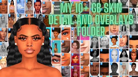 10+ GB SKIN DETAILS AND OVERLAYS CC FOLDER | THE SIMS 4 - YouTube