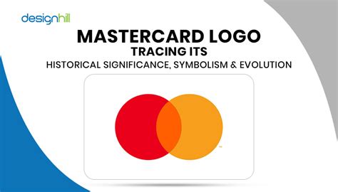 Mastercard Logo Tracing its Historical Significance, Symbolism & Evolution | Designhill