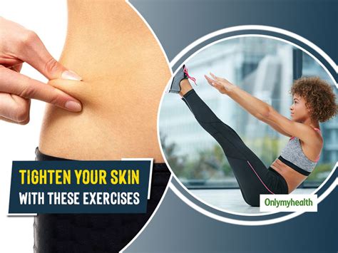 Do These 5 Exercises Daily To Tighten The Loose Skin | OnlyMyHealth