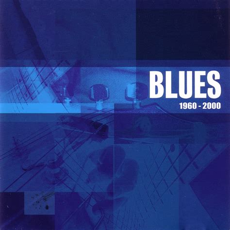 ‎Blues 1960-2000 by Various Artists on Apple Music