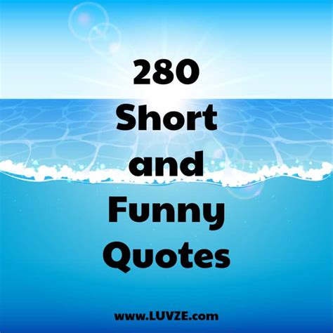 280 Short Funny Quotes and Sayings